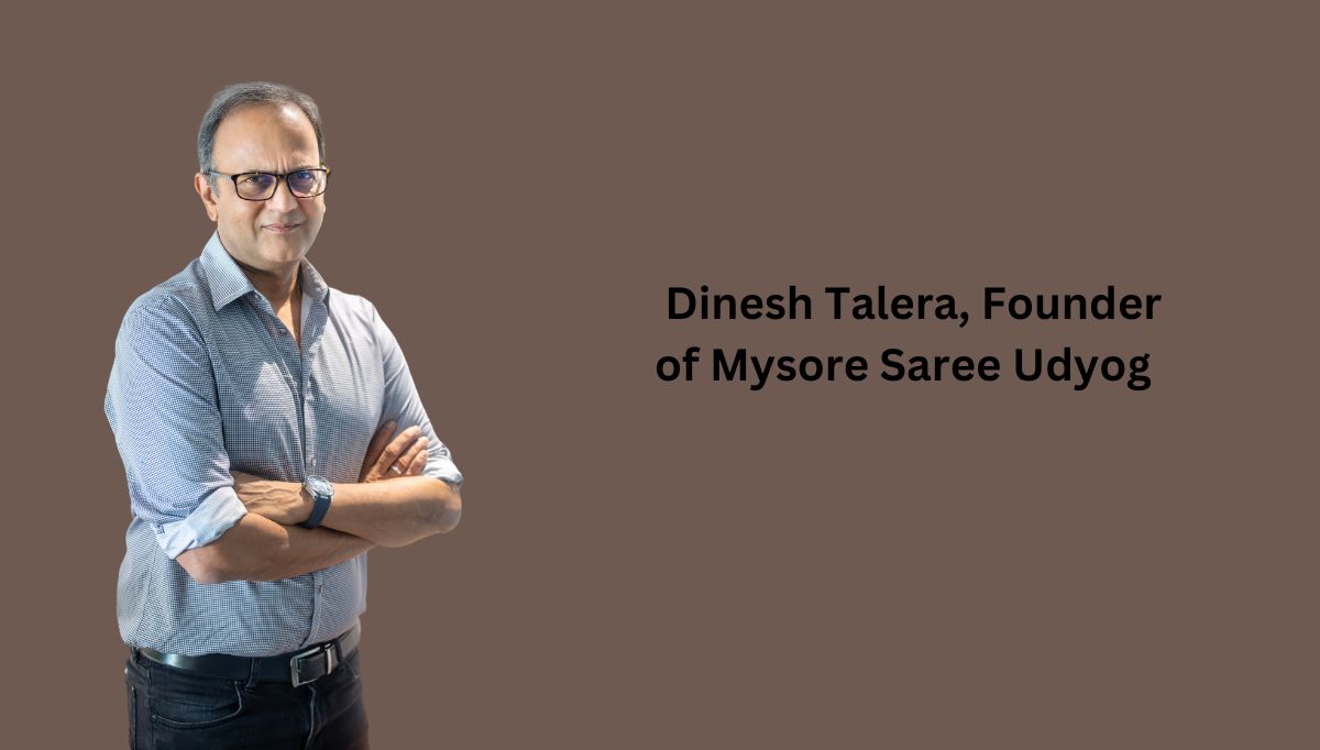 by Dinesh Talera, Founder of Mysore Saree Udyog.