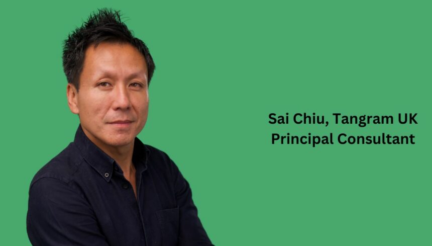 Sai Chiu, Tangram UK Principal Consultant